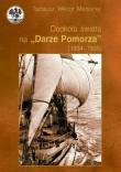 Dookoła świata na "Darze Pomorza" (1934-1935)