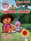 Dora poznaje świat. Zagubione zabawki. Magiczne obrazki (+Magiczna Różdżka)
