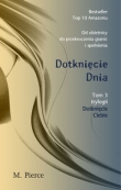 Dotknięcie Dnia. Tom III