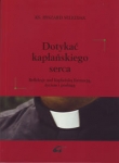 Dotykać kapłańskiego serca