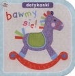 Dotykanki Bawmy się