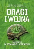 Dragi i Wojna. Narkotyki w działaniach wojennych