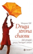 Druga strona chaosu. Jak przejść przez huragan zmian