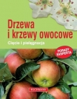 Drzewa i krzewy owocowe. Cięcie i pielęgnacja