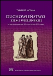 DUCHOWIEŃSTWO ZIEMI WIELUŃSKIEJ w II połowie XV i początku XVI wieku