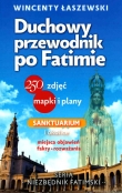 Duchowy przewodnik po Fatimie