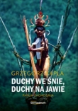 Duchy we śnie, Duchy na jawie. Papua zachodnia