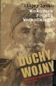 Duchy wojny 3 W okopach Frontu Wschodniego
