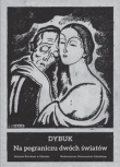 Dybuk. Na pograniczu dwóch światów