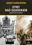 Dymy nad Gdańskiem, Agonia Prus Zachodnich