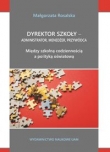Dyrektor szkoły administrator menedżer przywódca