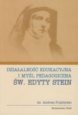 Działalność edukacyjna i myśl pedagogiczna św. Edyty Stein