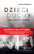 Dzieci duchy Ofiary represji Himmlera
