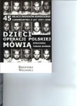 Dzieci operacji polskiej mówią