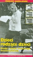 Dzieci rodzące dzieci (Kaseta Video)