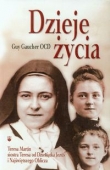 Dzieje życia Teresa Martin siostra Teresa od Dzieciątka Jezus i Najświętszego Oblicza