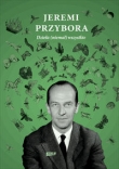 Jeremi Przybora. Dzieła (niemal) wszystkie. Tom I