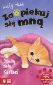 Zaopiekuj się mną. Dzielny mały Karmel