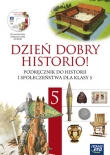 Dzień dobry historio Klasa 5. Historia i społeczeństwo. Podręcznik (+CD)