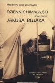 Dzienniki himalajskie i inne pisma Jakuba Bujaka