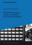 Dziennikarze polscy rosyjscy i szwedzcy oraz ich wizja zawodu