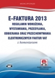 E-FAKTURA 2013 Regulamin wdrożenia, wystawiania, przesyłania, odbierania oraz przechowywania elektro