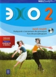 Echo 2 Podręcznik z ćwiczeniami z płytą CD kurs dla początkujących