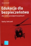 EDUKACJA dla BEZPIECZEŃSTWA dla Szkół Ponadgimnazjalych Karty Ćwiczeń