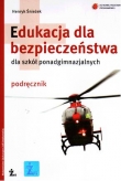 EDUKACJA dla BEZPIECZEŃSTWA Szkoła ponadgimnazjalna Podręcznik