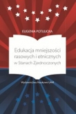 Edukacja mniejszości rasowych i etnicznych w Stanach Zjednoczonych