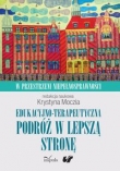 Edukacyjno-terapeutyczna podróż w lepszą stronę Tom 1