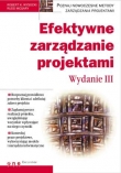 Efektywne zarządzanie projektami. Wydanie III