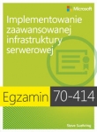 Egzamin 70-414: Implementowanie zaawansowanej infrastruktury serwerowej