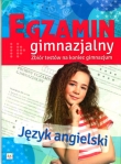 Egzamin gimnazjalny. Język angielski. Zbiór testów na koniec gimnazjum