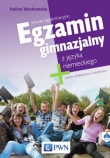 Egzamin gimnazjalny z języka niemieckiego. Arkusze egzaminacyjne. Poziom podstawowy i rozszerzony