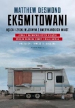 Eksmitowani.. Nędza i zyski w jednym z amerykańskich miast