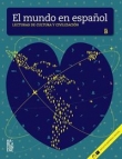 El mundo en espanol B Lecturas de cultura y civilizacion książka + MP3
