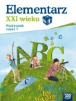 Elementarz XXI wieku. Klasa 1, szkoła podstawowa, część 1. Język polski. Podręcznik