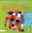 Elmer. Książka z szablonami. Potrafię rysować. Słoń w kratkę