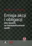 Emisja akcji i obligacji jako sposób na dokapitalizowanie spółki