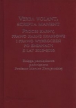 erba volant, scripta manent. Proces karny, prawo karne skarbowe i prawo wykroczeń po zmianach z lat 2015-2016.