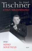 Etyka solidarności oraz Homo sovieticus