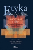 Etyka w medycynie wczoraj i dziś