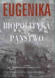 Eugenika Biopolityka Państwo