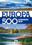 Europa. 500 najciekawszych miejsc