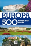 Europa. 500 najpiękniejszych zabytków