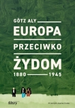 Europa przeciwko Żydom 1880-1945