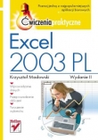 Excel 2003 PL. Ćwiczenia praktyczne. Wydanie II