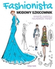 FASHIONISTA Modowy szkicownik.