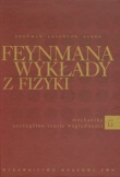 Feynmana wykłady z fizyki tom 1.1 Mechanika Szczególna teoria względności